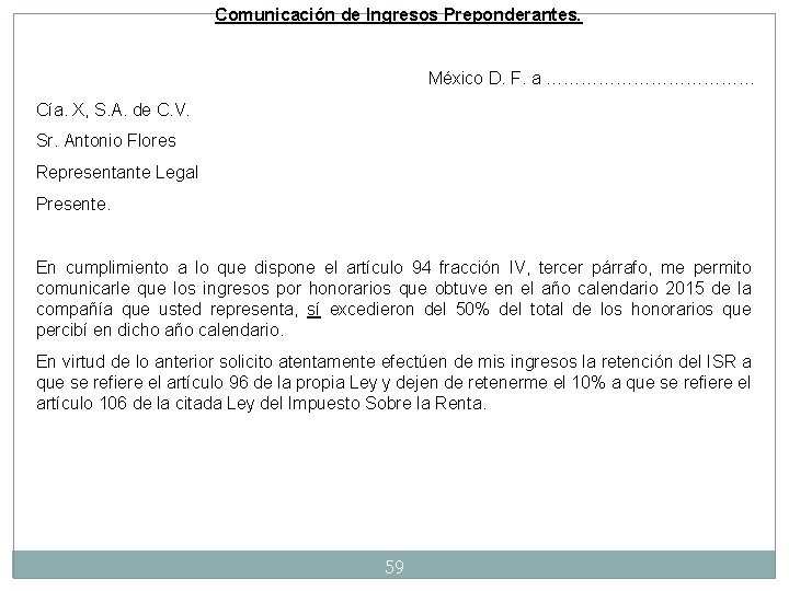 Comunicación de Ingresos Preponderantes. México D. F. a ……………… Cía. X, S. A. de