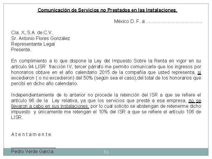 Comunicación de Servicios no Prestados en las Instalaciones. México D. F. a ……………… Cía.