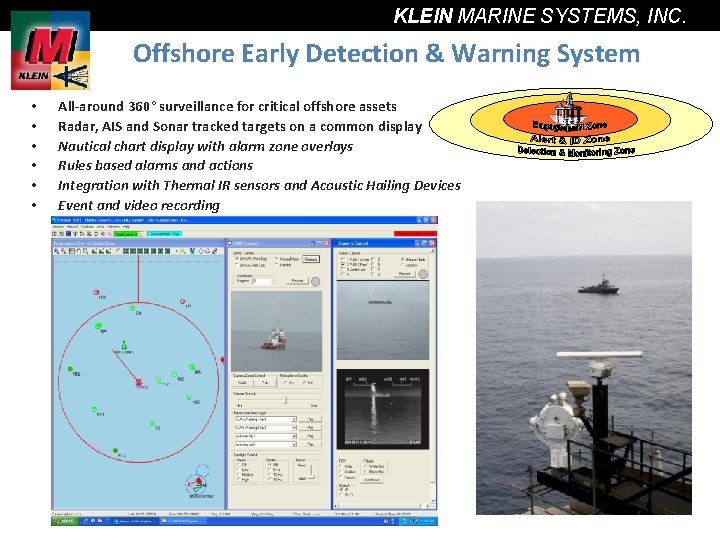 KLEIN MARINE SYSTEMS, INC. Offshore Early Detection & Warning System • • • All-around