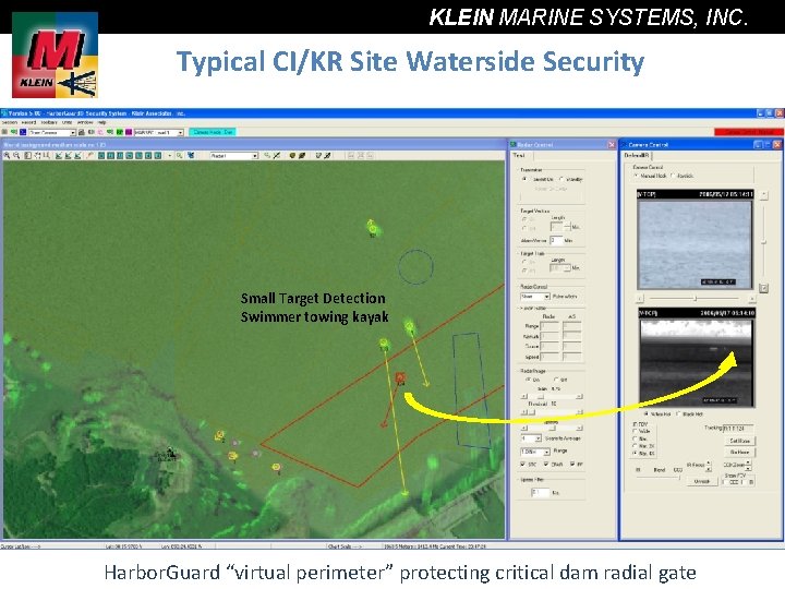 KLEIN MARINE SYSTEMS, INC. Typical CI/KR Site Waterside Security Small Target Detection Swimmer towing