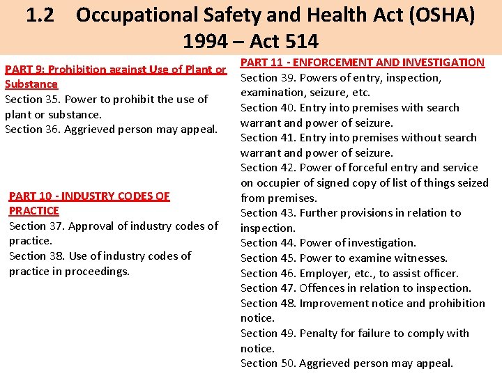 1. 2 Occupational Safety and Health Act (OSHA) 1994 – Act 514 PART 9: