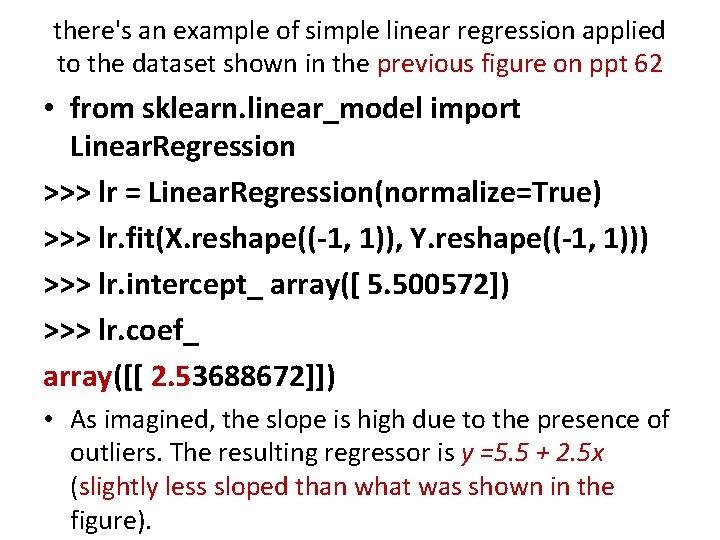 there's an example of simple linear regression applied to the dataset shown in the