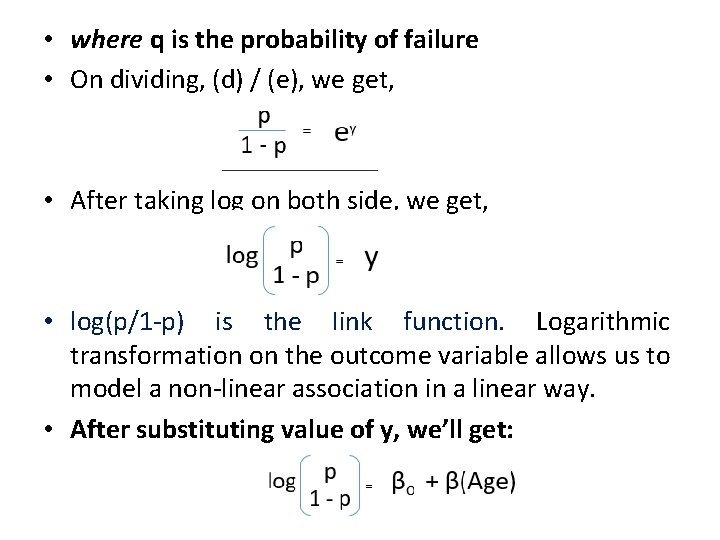  • where q is the probability of failure • On dividing, (d) /