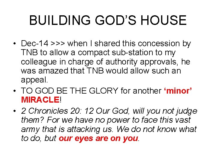 BUILDING GOD’S HOUSE • Dec-14 >>> when I shared this concession by TNB to