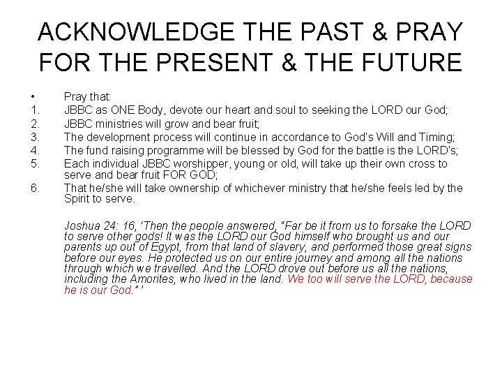 ACKNOWLEDGE THE PAST & PRAY FOR THE PRESENT & THE FUTURE • 1. 2.