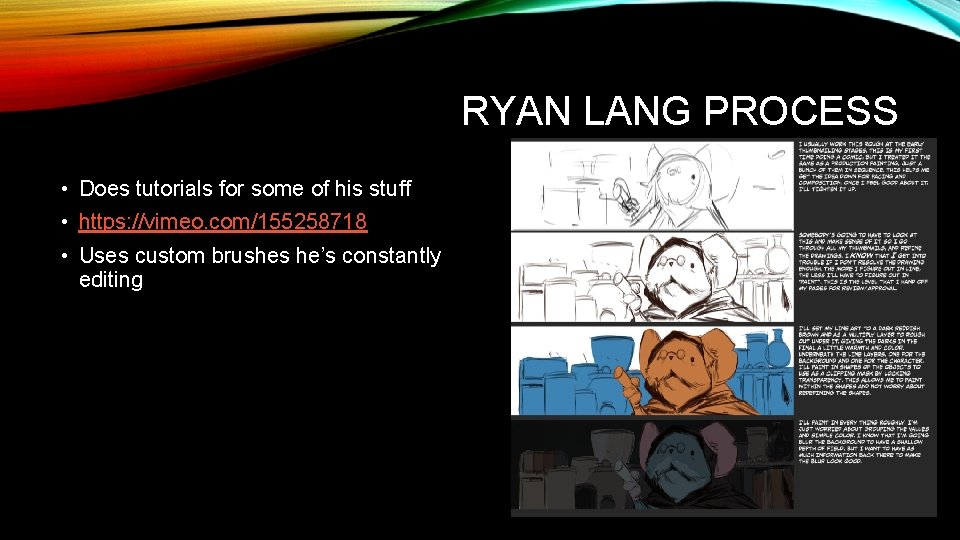 RYAN LANG PROCESS • Does tutorials for some of his stuff • https: //vimeo.