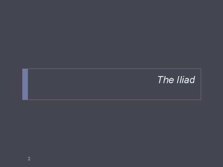 The Iliad 2 