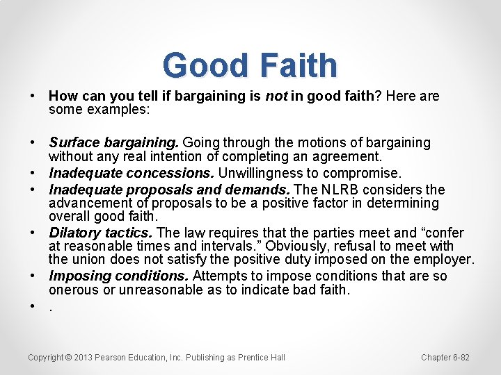 Good Faith • How can you tell if bargaining is not in good faith?