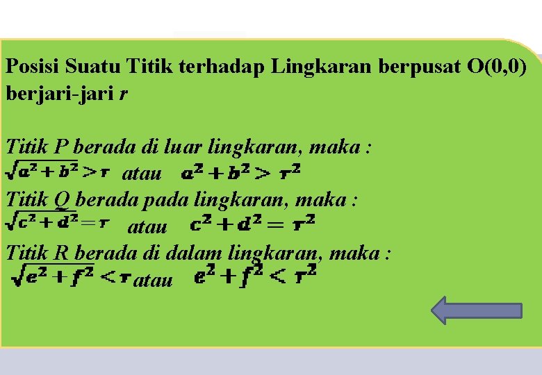 Posisi Suatu Titik terhadap Lingkaran berpusat O(0, 0) berjari-jari r Titik P berada di