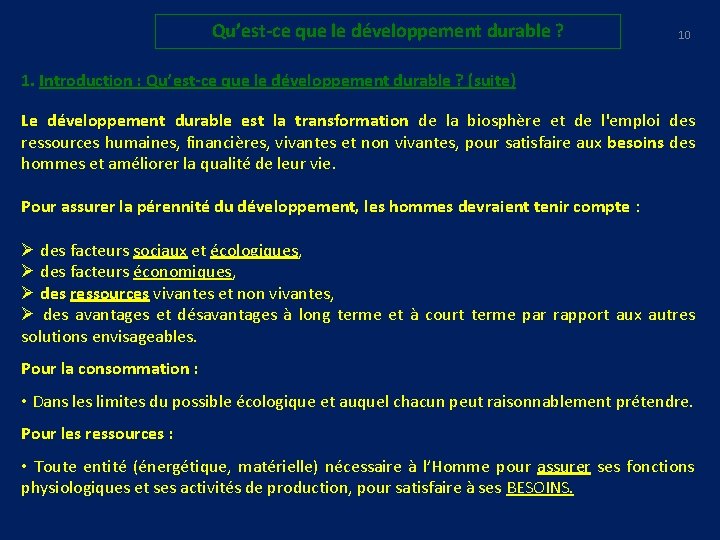 Qu’est-ce que le développement durable ? 10 1. Introduction : Qu’est-ce que le développement