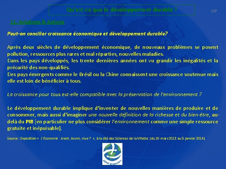 Qu’est-ce que le développement durable ? 107 11. Solutions & Actions Peut-on concilier croissance