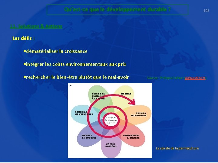 Qu’est-ce que le développement durable ? 108 11. Solutions & Actions Les défis :