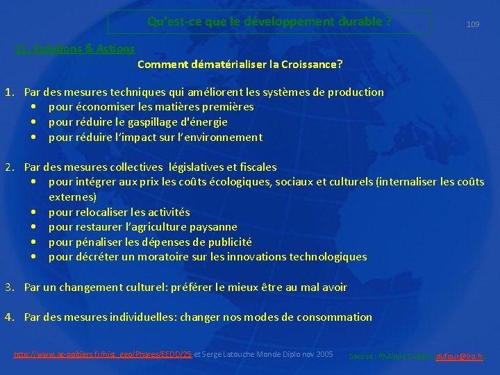 Qu’est-ce que le développement durable ? 109 11. Solutions & Actions Comment dématérialiser la