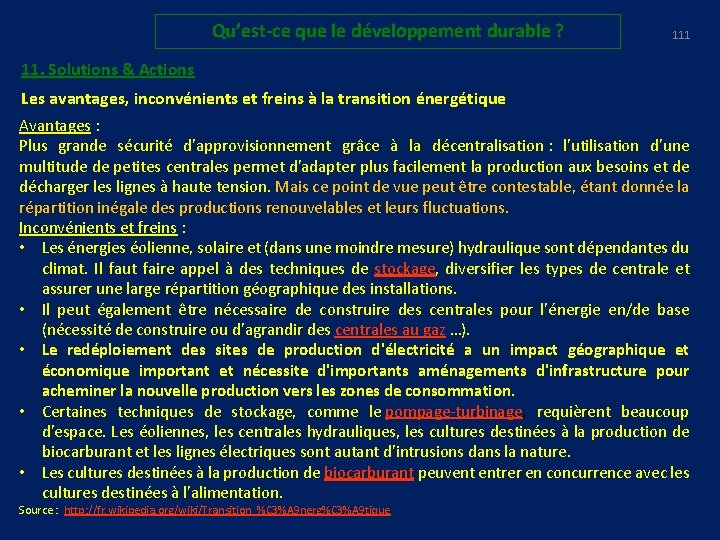 Qu’est-ce que le développement durable ? 111 11. Solutions & Actions Les avantages, inconvénients