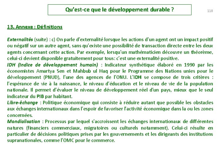 Qu’est-ce que le développement durable ? 118 13. Annexe : Définitions Externalités (suite) :