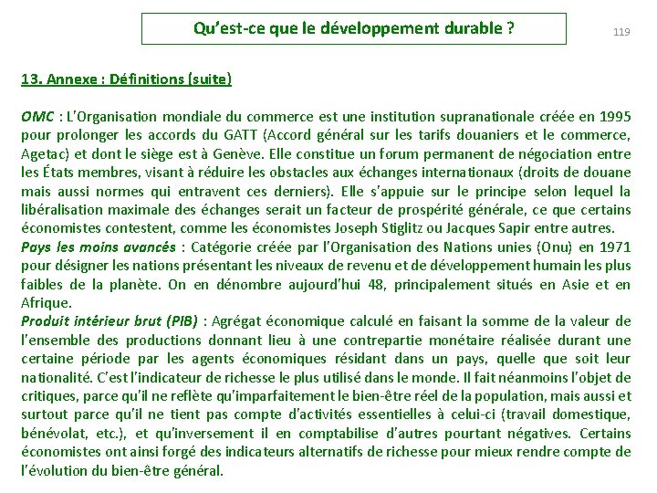 Qu’est-ce que le développement durable ? 119 13. Annexe : Définitions (suite) OMC :