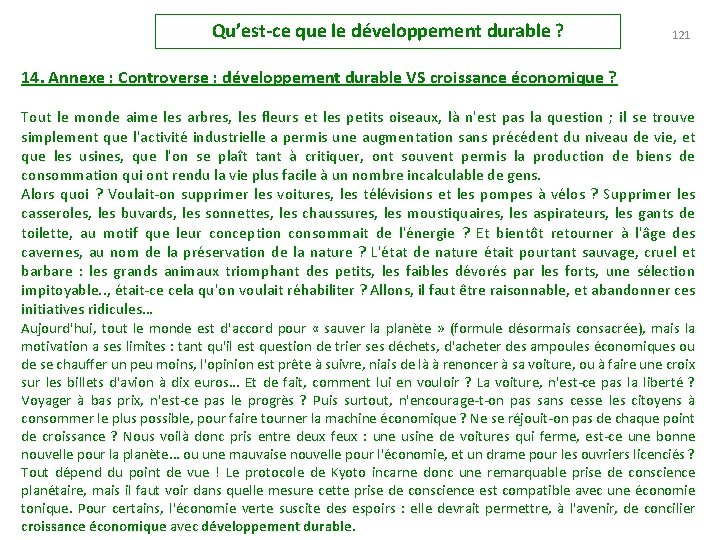 Qu’est-ce que le développement durable ? 121 14. Annexe : Controverse : développement durable