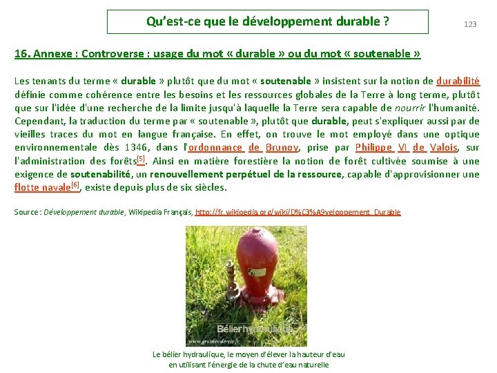 Qu’est-ce que le développement durable ? 123 16. Annexe : Controverse : usage du