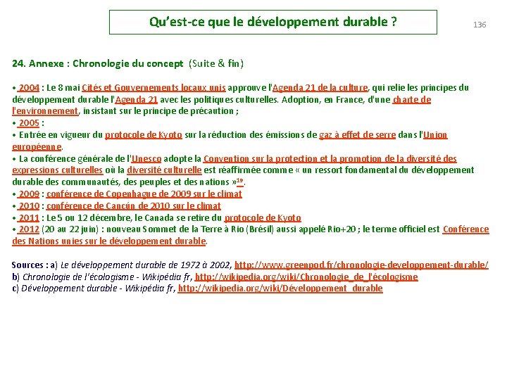 Qu’est-ce que le développement durable ? 136 24. Annexe : Chronologie du concept (Suite