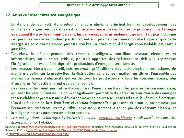 Qu’est-ce que le développement durable ? 146 27. Annexe : intermittence énergétique • •