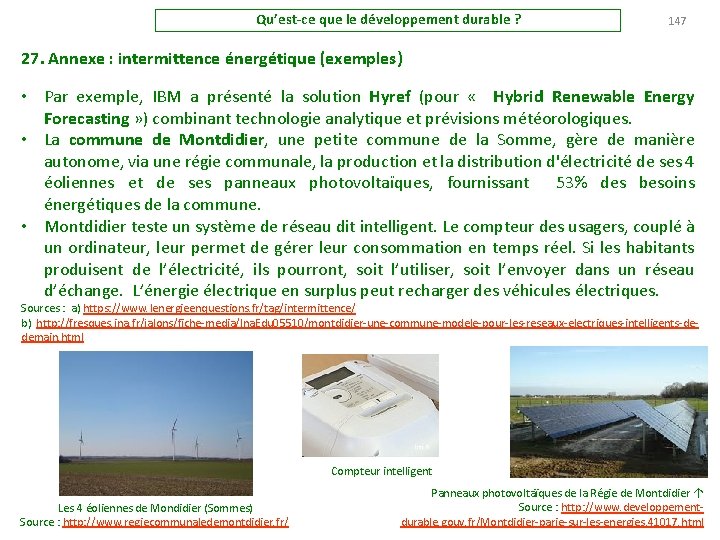 Qu’est-ce que le développement durable ? 147 27. Annexe : intermittence énergétique (exemples) •