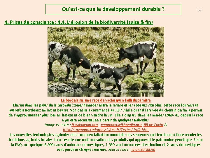 Qu’est-ce que le développement durable ? 52 4. Prises de conscience : 4. 4.