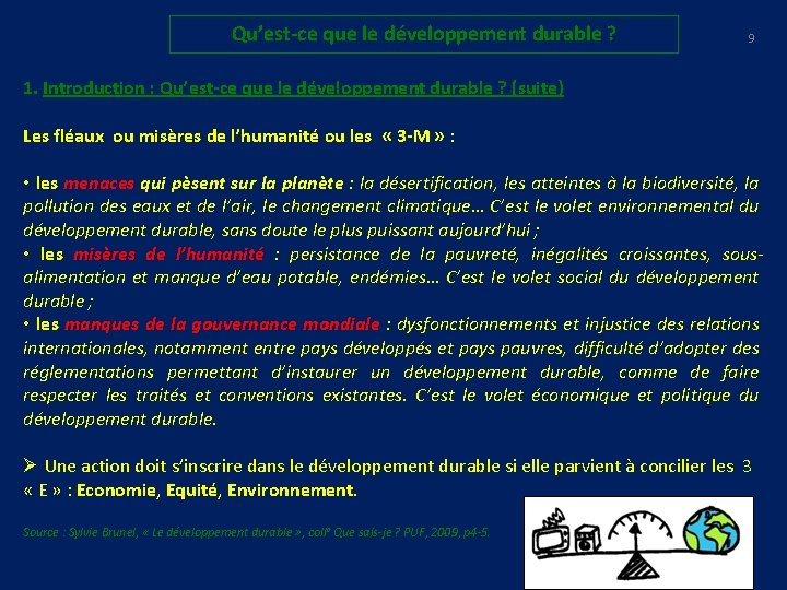 Qu’est-ce que le développement durable ? 9 1. Introduction : Qu’est-ce que le développement