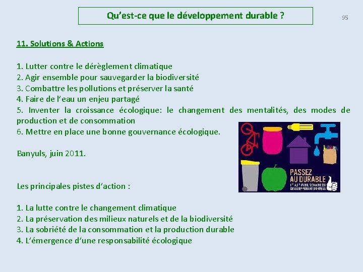 Qu’est-ce que le développement durable ? 95 11. Solutions & Actions 1. Lutter contre