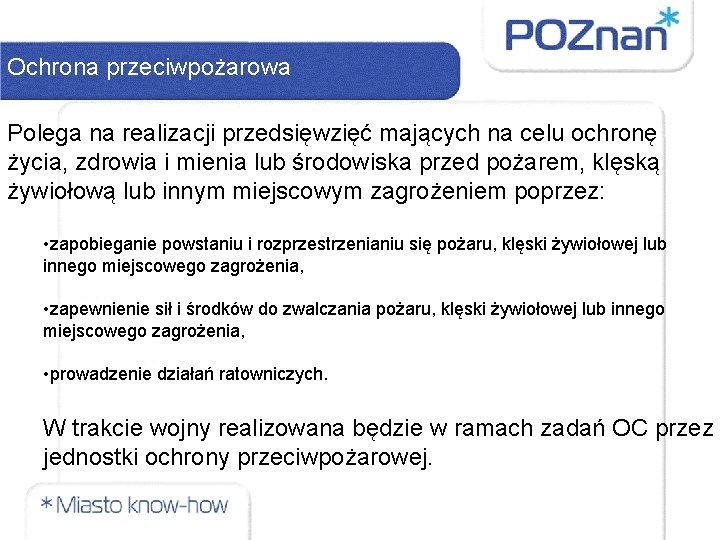 Ochrona przeciwpożarowa Polega na realizacji przedsięwzięć mających na celu ochronę życia, zdrowia i mienia