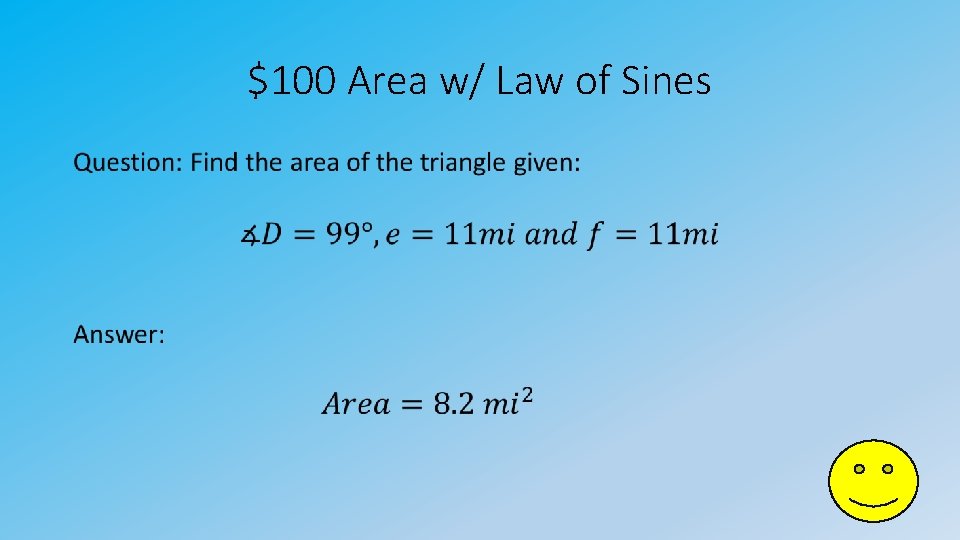 $100 Area w/ Law of Sines • 