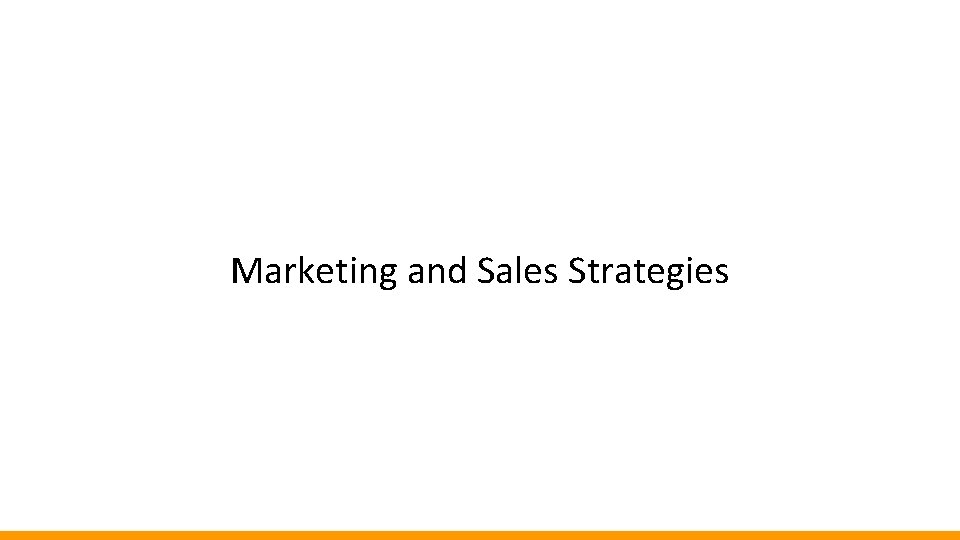 Marketing and Sales Strategies 