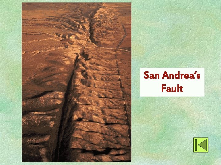 San Andrea’s Fault 