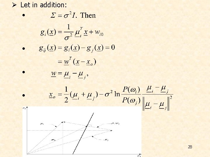 Ø Let in addition: • • 28 