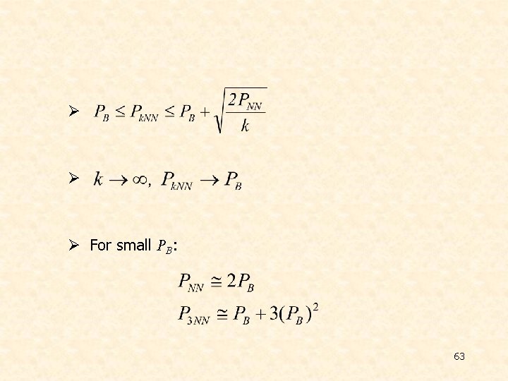 Ø Ø Ø For small PB: 63 