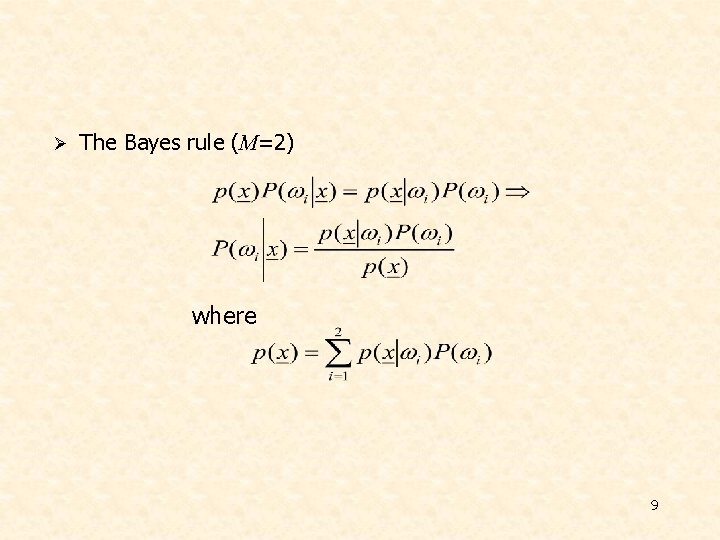 Ø The Bayes rule (Μ=2) where 9 
