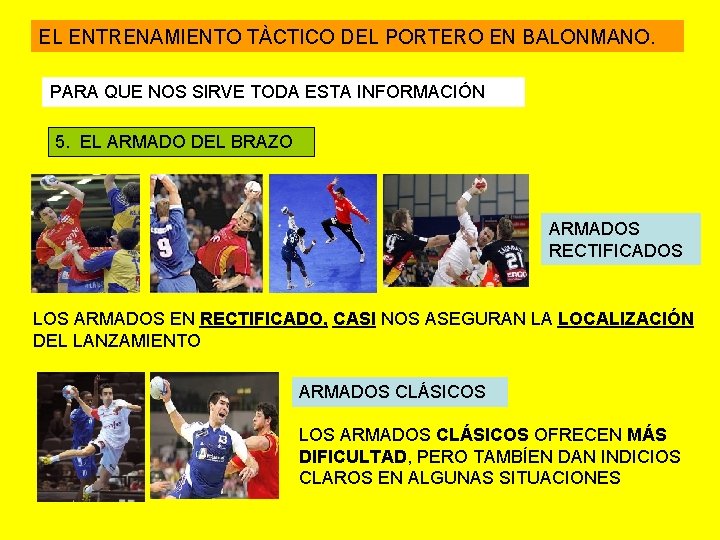EL ENTRENAMIENTO TÀCTICO DEL PORTERO EN BALONMANO. PARA QUE NOS SIRVE TODA ESTA INFORMACIÓN