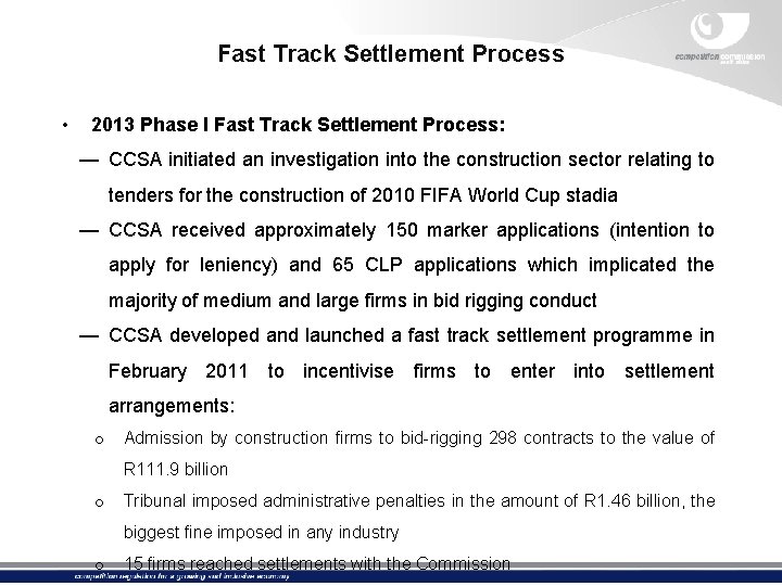 Fast Track Settlement Process • 2013 Phase I Fast Track Settlement Process: — CCSA