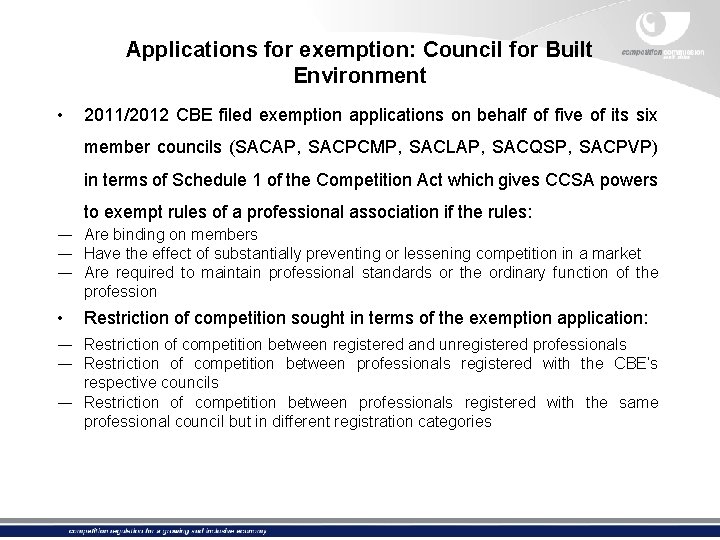 Applications for exemption: Council for Built Environment • 2011/2012 CBE filed exemption applications on
