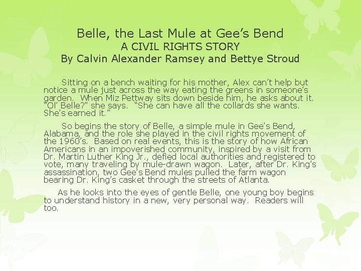 Belle, the Last Mule at Gee’s Bend A CIVIL RIGHTS STORY By Calvin Alexander
