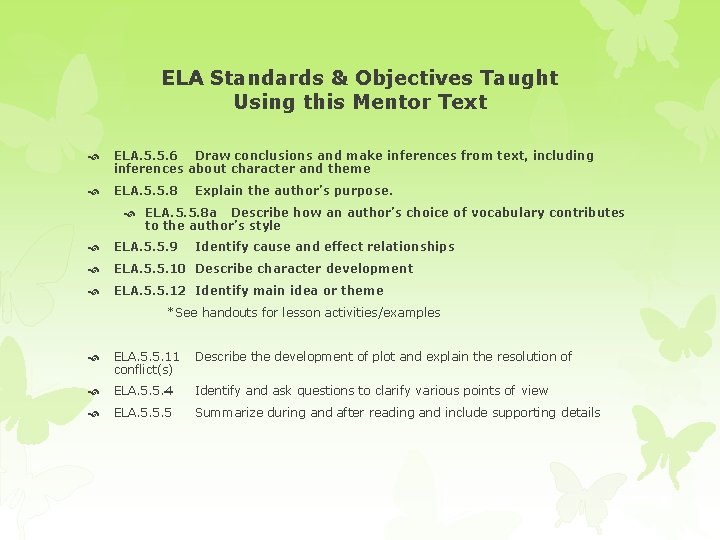 ELA Standards & Objectives Taught Using this Mentor Text ELA. 5. 5. 6 Draw