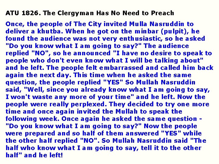 ATU 1826. The Clergyman Has No Need to Preach Once, the people of The ATU 1826. The Clergyman Has No Need to Preach Once, the people of The