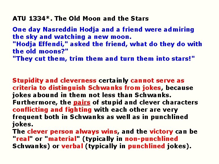 ATU 1334*. The Old Moon and the Stars One day Nasreddin Hodja and a ATU 1334*. The Old Moon and the Stars One day Nasreddin Hodja and a