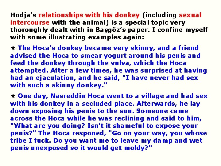 Hodja’s relationships with his donkey (including sexual intercourse with the animal) is a special Hodja’s relationships with his donkey (including sexual intercourse with the animal) is a special