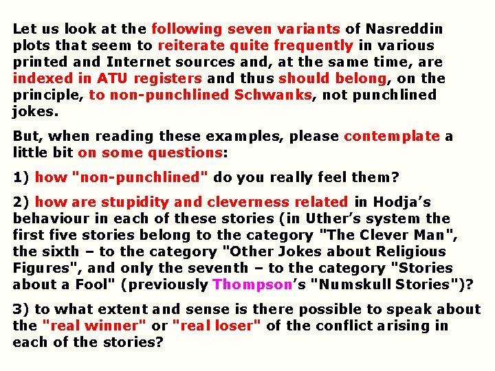 Let us look at the following seven variants of Nasreddin plots that seem to Let us look at the following seven variants of Nasreddin plots that seem to