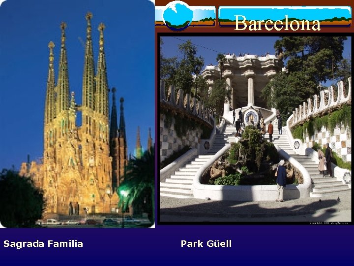 Barcelona Sagrada Familia Park Güell 