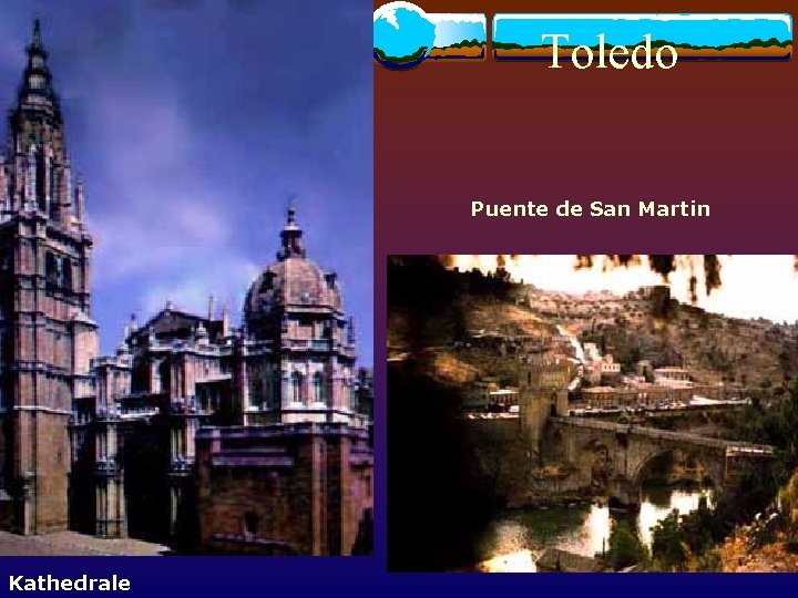 Toledo Puente de San Martin Kathedrale 
