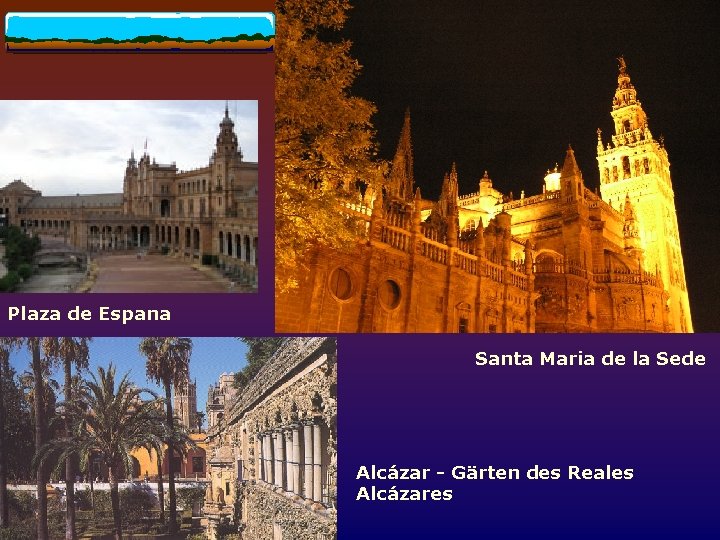 Sevilla Plaza de Espana Santa Maria de la Sede Alcázar - Gärten des Reales