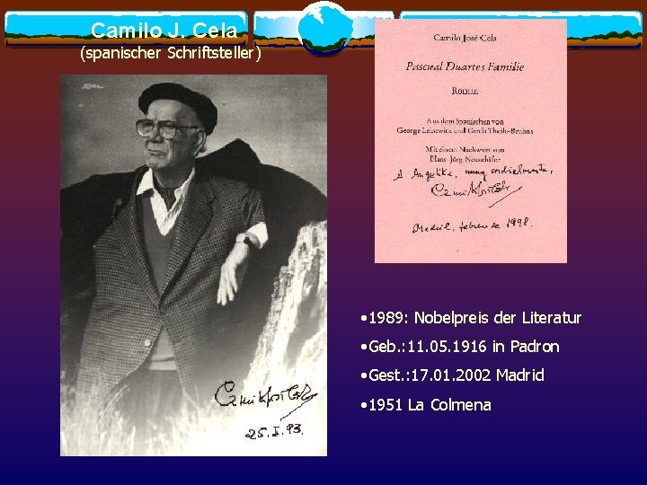Camilo J. Cela (spanischer Schriftsteller) • 1989: Nobelpreis der Literatur • Geb. : 11.