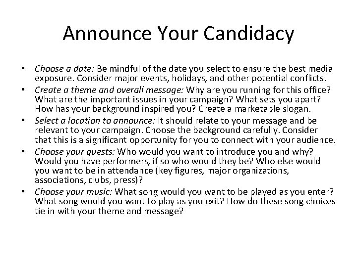 Announce Your Candidacy • Choose a date: Be mindful of the date you select