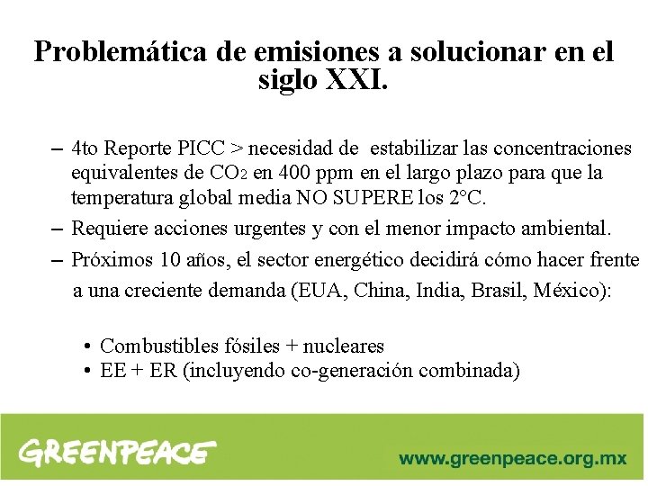 Problemática de emisiones a solucionar en el siglo XXI. – 4 to Reporte PICC